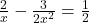 \frac{2}{x}-\frac{3}{2x^2}=\frac{1}{2}