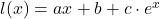 l(x)=ax+b+c\cdot e^{x}