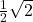 \frac{1}{2}\sqrt{2}