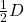\frac{1}{2}D