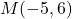 M(-5,6)
