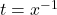 t=x^{-1}