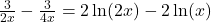 \frac{3}{2x}-\frac{3}{4x}=2\ln(2x)-2\ln(x)