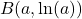B(a,\ln(a))