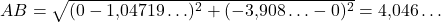 Rendered by QuickLaTeX.com AB=\sqrt{(0-1{,}04719\ldots)^2+(-3{,}908\ldots-0)^2}=4{,}046\ldots