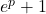 e^p+1
