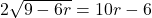 Rendered by QuickLaTeX.com 2\sqrt{9-6r}=10r-6