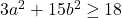 3a^2+15b^2\geq 18