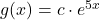 g(x)=c\cdot e^{5x}