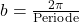 b=\frac{2\pi}{\text{Periode}}