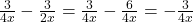 \frac{3}{4x}-\frac{3}{2x}=\frac{3}{4x}-\frac{6}{4x}=-\frac{3}{4x}