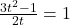 \frac{3t^2-1}{2t}=1