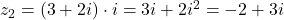 z_2=(3+2i)\cdot i = 3i+2i^2=-2+3i