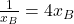 Rendered by QuickLaTeX.com \frac{1}{x_B}=4x_B
