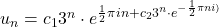 Rendered by QuickLaTeX.com u_n=c_1 3^n\cdot e^{\frac{1}{2}\pi i n+c_2 3^n \cdot e^{-\frac{1}{2}\pi n i)