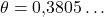 \theta=0{,}3805\ldots