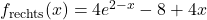 f_{\text{rechts}}(x)=4e^{2-x}-8+4x
