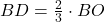 BD=\frac{2}{3}\cdot BO