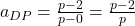 a_{DP}=\frac{p-2}{p-0}=\frac{p-2}{p}