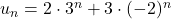 u_n=2\cdot 3^n+3\cdot (-2)^n