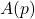 A(p)