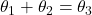 \theta_1+\theta_2=\theta_3
