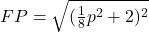 FP=\sqrt{(\frac{1}{8}p^2+2)^2}