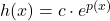 h(x)=c\cdot e^{p(x)}