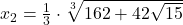 x_2=\frac{1}{3}\cdot \sqrt[3]{162+42\sqrt{15}}